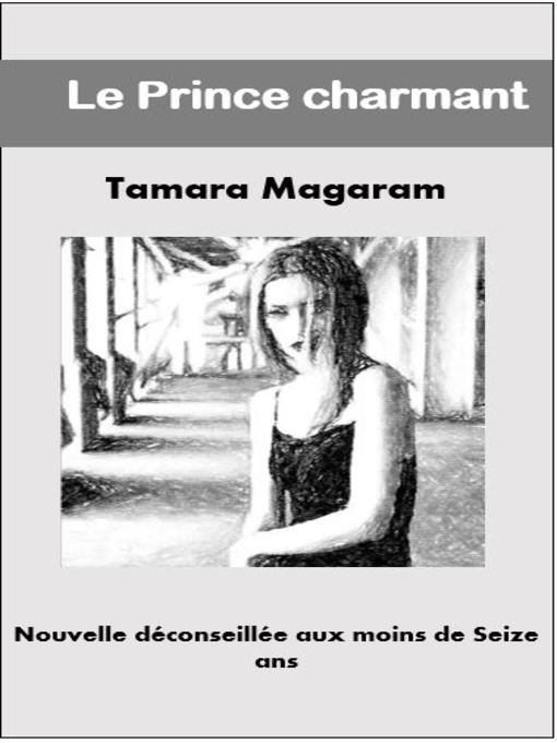 Title details for Le Prince Charmant by Tamara Magaram - Wait list